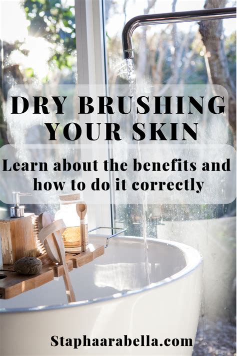 Dry Brushing The Skin Its Benefits And How To Do It Stapha Arabella