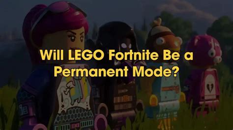 Will LEGO Fortnite Be A Permanent Mode Is LEGO Fortnite Crossplay