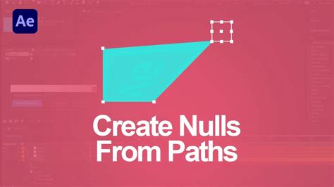 CREATE NULLS FROM PATHS After Effects Tutorials Tips Tricks YouTube