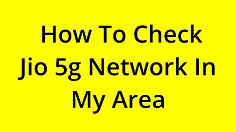 Solved How To Check Jio G Network In My Area Youtube