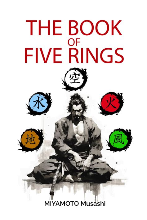 The Book Of Five Rings Biography Of Miyamoto Musashi Illustrated