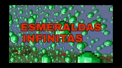 Como Tener Esmeraldas Infinitas En Minecraft Youtube