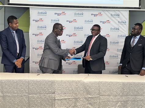 Ecobank Ghana Post Partner To Deepen Financial Inclusion Techfocus