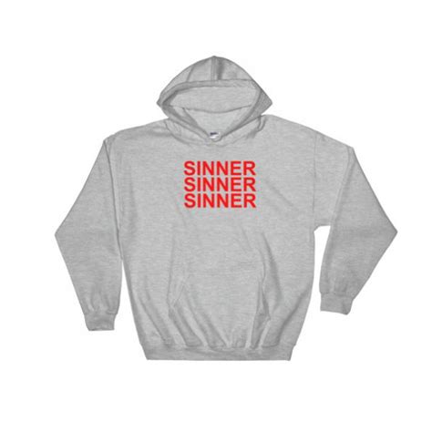 sinner sinner sinner Hooded Sweatshirt - Clothpedia