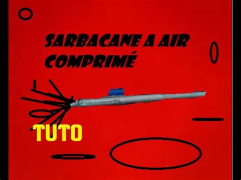 TUTO Sarbacane à air comprimé Test Slow YouTube