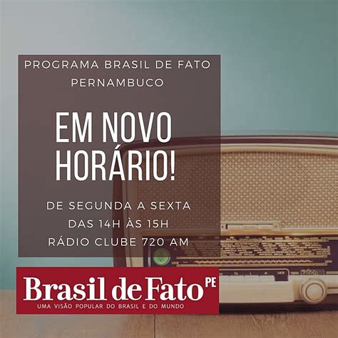 Ou A O Programa Brasil De Fato Pernambuco Pol Tica