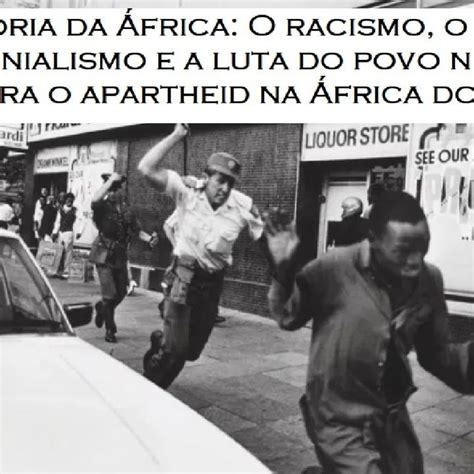 Hist Ria Da Frica Racismo Colonialismo E A Luta Do Povo Negro Contra