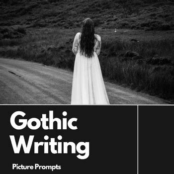 Gothic Creative Writing Picture Prompts by Laura C | TPT