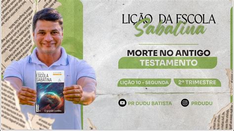 Lição da Escola Sabatina Segunda 03 06 24 Morte no Antigo Testamento