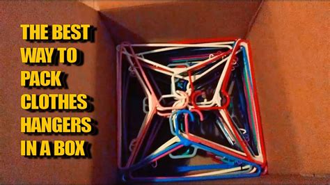 The Best Way To Pack Clothes Hangers In A Box Youtube