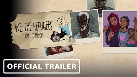 We The Refugees Ticket To Europe Official Playtest Trailer Youtube