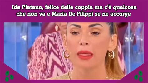 Ida Platano felice della coppia ma c è qualcosa che non va e Maria De