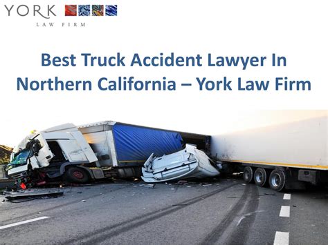 Calaméo Truck Accident Lawyer Sacramento York Law Firm Usa