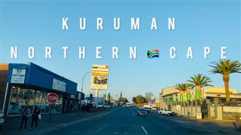 Driving In Kuruman Town Northern Cape South Africa Youtube