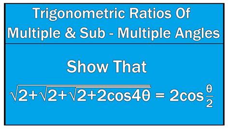 Trigonometric Ratios Of Multiple And Sub Multiple Angles Example 5