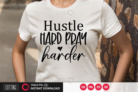 Hustle Hard Pray Harder Svg Graphic By Cut File Creative Fabrica