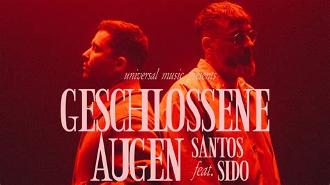 Santos X Sido Geschlossene Augen Official Video Youtube Music