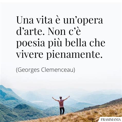 Frasi Sulla Bellezza Della Vita Le Pi Belle