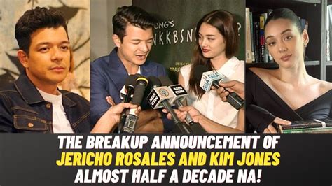 Actual Breakup Announcement Kina Jericho Rosales At Kim Jones Hiwalay