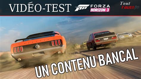 VIDÉO TEST Forza Horizon 3 UN CONTENU BANCAL 1 2 YouTube