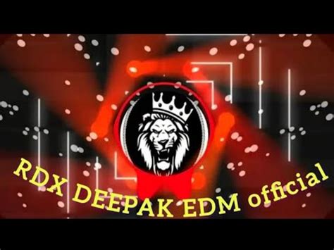 RDX EDM drop mix official mile ara ke room PE aibu na मल आर क