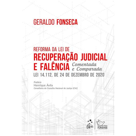 Reforma Da Lei Recuperacao Judicial E Falencia Comentada E Comparada