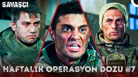 Savaşçı ile Haftalık Operasyon Dozu 7 Savaşçı YouTube