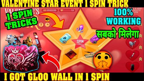 Valentine Star Event 1 Spin Trick I Got Ne Gloo Wall In 1 Spin New Tricks Free Fire😱😱😱