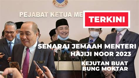 Senarai Jemaah Menteri Terbaharu Hajiji Noor Kejutan Besar Kepada