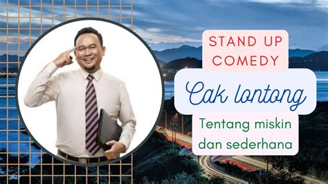 Cak Lontong Stand Up Comedy Youtube