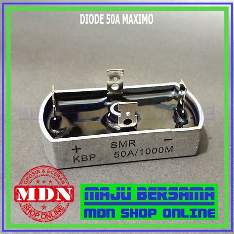 Jual Dioda Bridge Kiprok 50A Diode 50 Ampere MAXIMO Shopee Indonesia