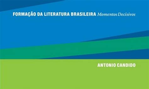 Leia análise do clássico de Antonio Candido Formação da literatura