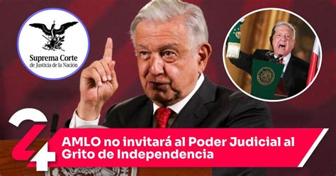 AMLO no invitará al Poder Judicial al Grito de Independencia