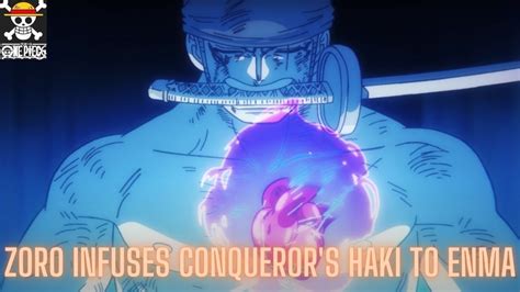 Zoro Activates New Conqueror Haki Coating To Enma One Piece Episode