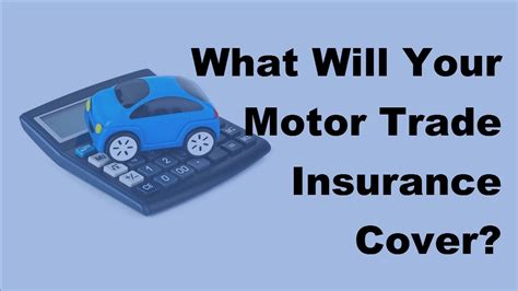 2017 Car Trade Insurance Guide What Will Your Motor Trade Insurance Cover Youtube