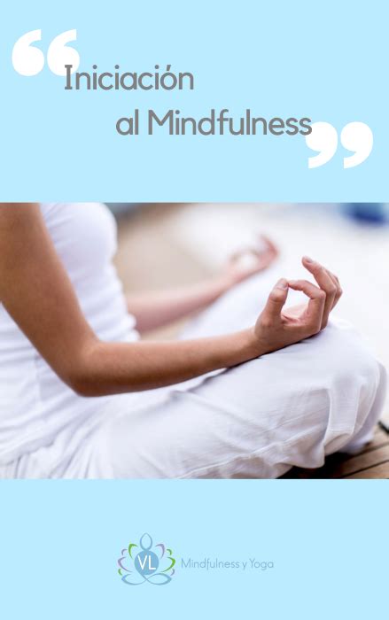 Libro Iniciaci N Al Mindfulness Mindfulness Yoga E Inteligencia