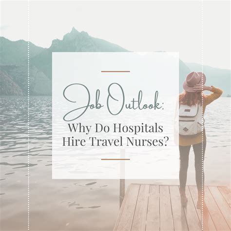 Why Do Hospitals Hire Travel Nurses The Gypsy Nurse