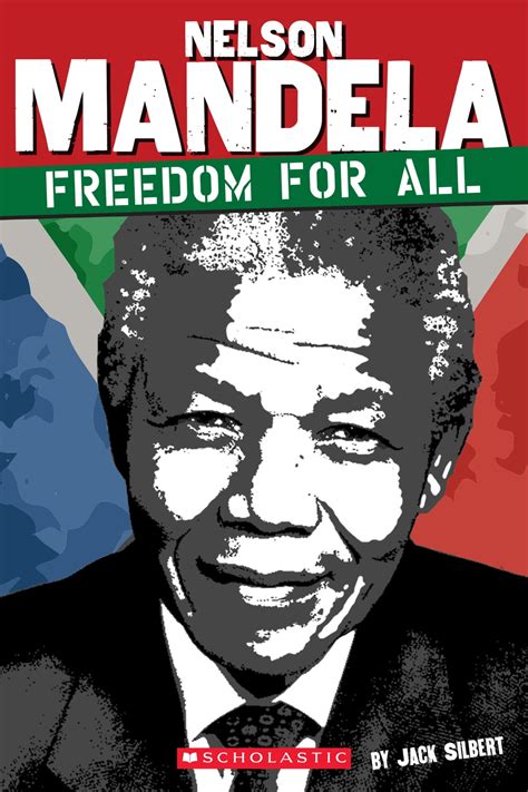 Nelson Mandela: Freedom for All eBook by Jack Silbert - EPUB | Rakuten ...