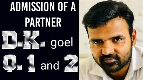 Solutions D K Goel Admission Of A Partner Calculate New Profit