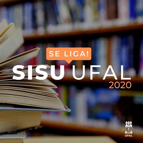 Sisu Ufal 2020 oferta vagas em dois novos cursos de graduação Notícias