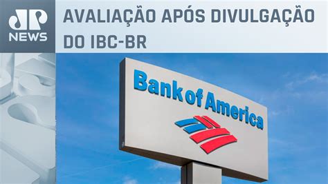 Bank Of America Projeta Expansão Do Pib Brasileiro Em 2 7 Vídeo Dailymotion