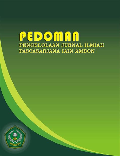 Panduan Pengelolaan Jurnal Pascasarjana Iain Ambon By Syarifudin Ambon