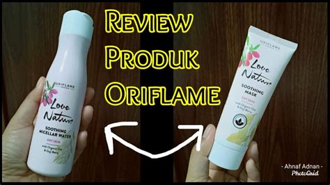 Review Produk Oriflame Love Nature Youtube