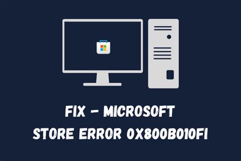 How To Fix Microsoft Store Error X Cf On Windows