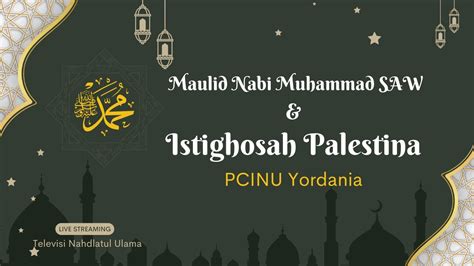 Live Maulid Nabi Muhammad Saw Dan Istighosah Palestina Youtube