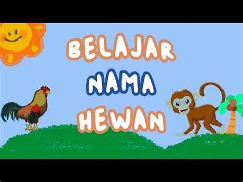 Belajar Mengenal Nama Hewan A Z Youtube