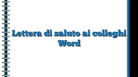 Lettera Di Saluto Ai Colleghi Word