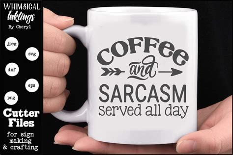 Coffee And Sarcasm Svg 594667 Cut Files Design Bundles