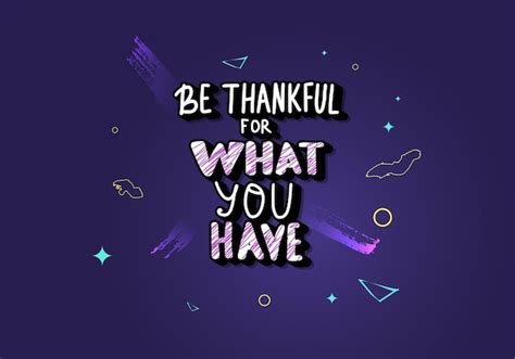 Premium Vector Be Thankful For What You Have Lettering