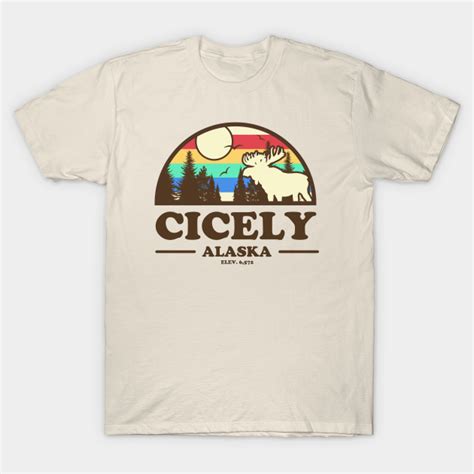 Cicely Alaska - Northern Exposure - T-Shirt | TeePublic